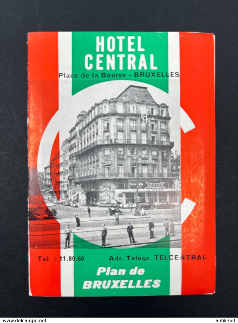 Ancien Dépliant Publicitaire Hôtel HOTEL CENTRAL Place De La Bourse BRUXELLES + Plan De La Ville Et Publicités - Belgien & Luxemburg