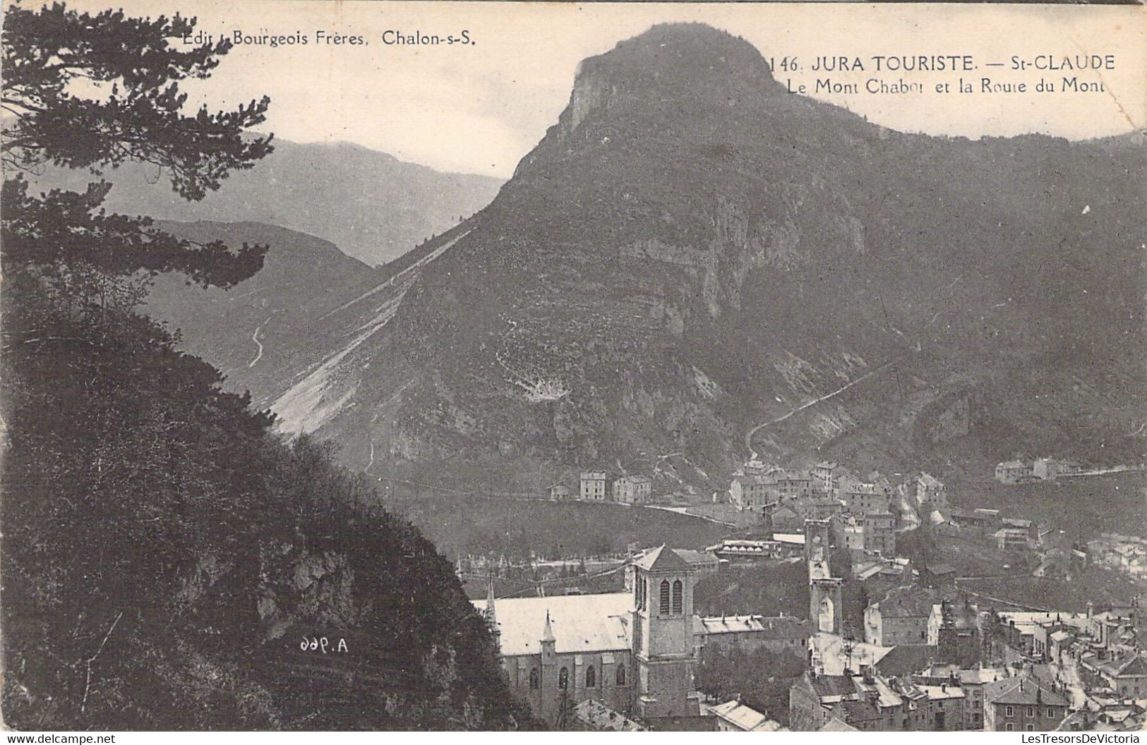 39 - SAINT CLAUDE - Le Mont Chabot Et La Roue Du Mont - Edit Le Bourgeois Frères -  Carte Postale Ancienne - Saint Claude