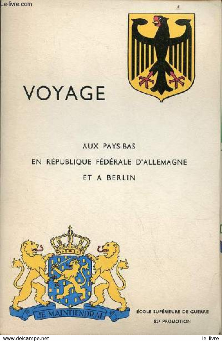 Voyage Aux Pays-Bas En République Fédérale D'Allemagne Et à Berlin - Ecole Supérieure De Guerre 83e Promotion. - Collect - Géographie