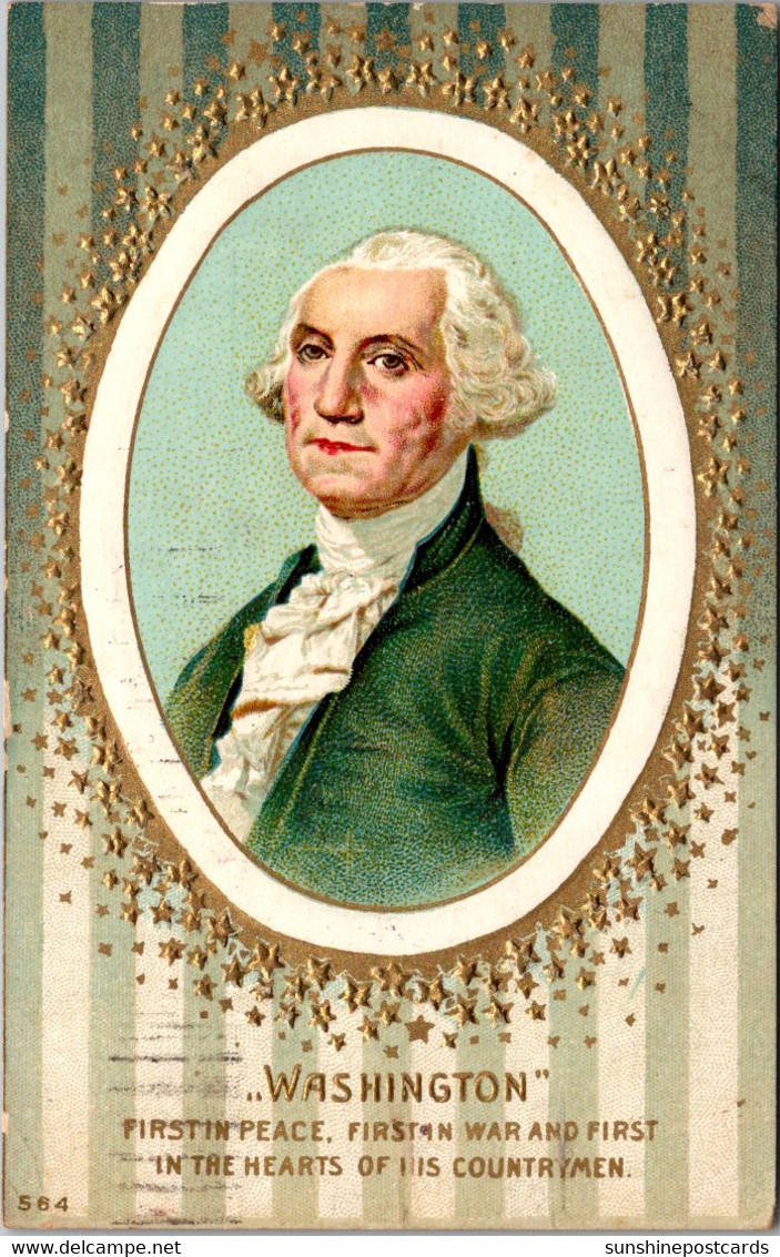 George Washington First In Peace First In War And First In The Hearts Of His Countrymen 1911 Embossed - Presidentes