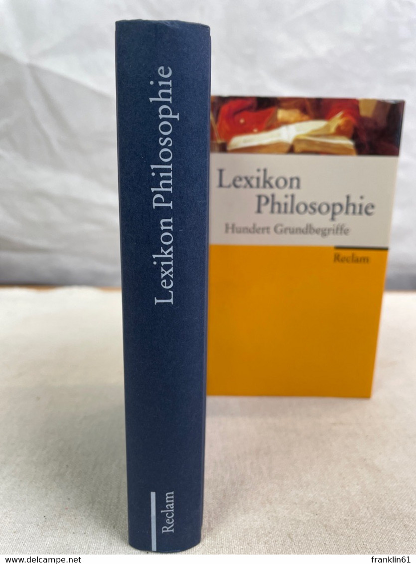 Lexikon Philosophie : Hundert Grundbegriffe. - Filosofía