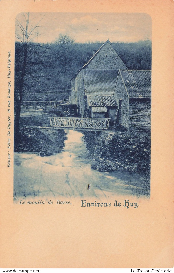 Belgique - Huy - Moulin De Barse - Edit. Felix De Ruyter - Précurseur - Encre Bleue  - Carte Postale Ancienne - Hoei