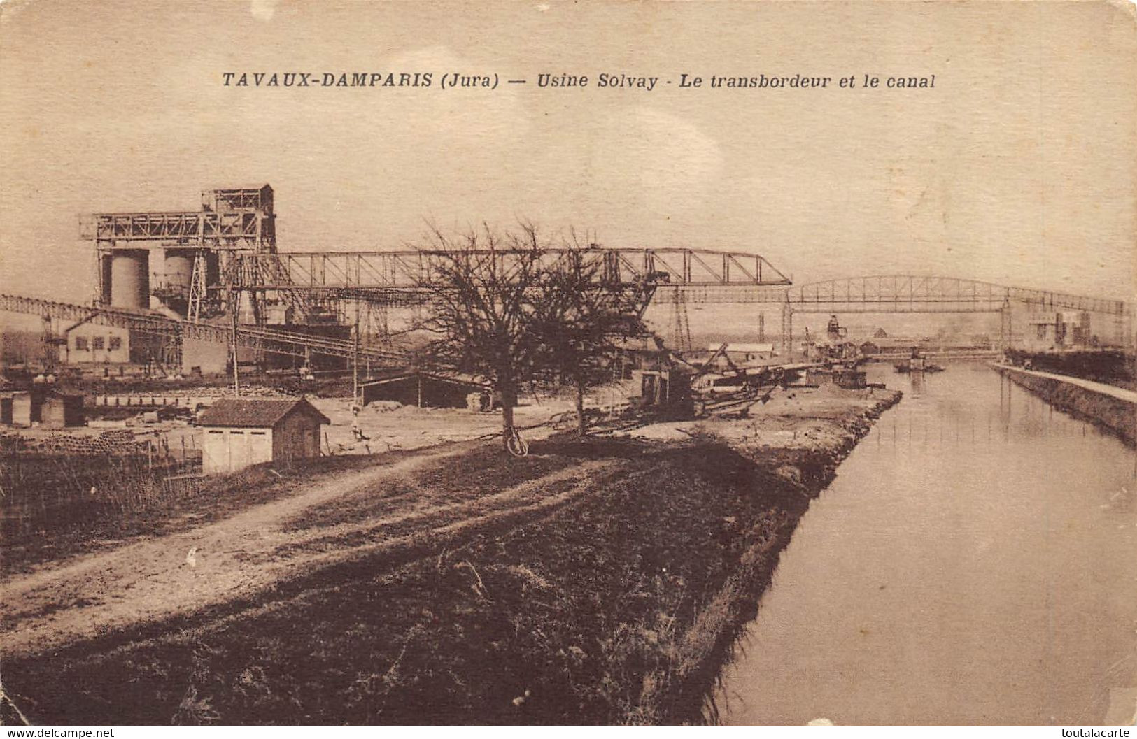 CPA 39 TAVAUX DAMPARIS USINE SOLVAY LE TRANSBORDEUR ET LE CANAL - Tavaux