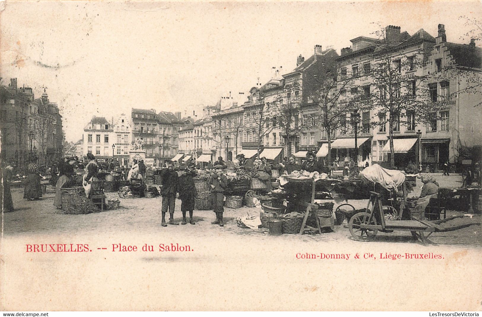 Belgique - Bruxelles - Place Du Sablon - Edit. Cohn Donnay Et Cie- Précurseur - Animé - Marché - Carte Postale Ancienne - Bruselas (Ciudad)