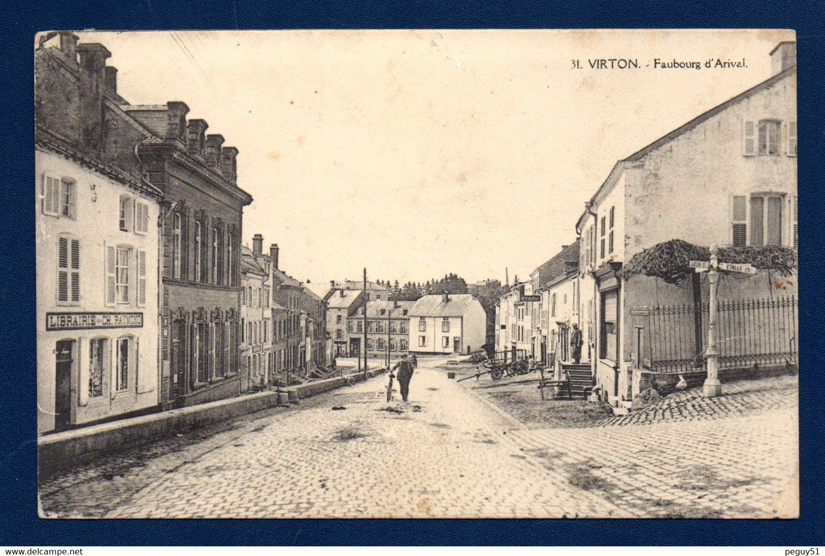 Virton. Faubourg D' Arival. Librairie Ch. Raymond. Restaurant. Direction Etalle 15 Km. 1927 - Virton