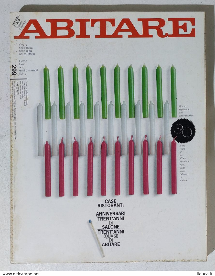 17572 ABITARE 1991 N. 299 - Trent'anni Di Salone E Di Abitare - Casa, Giardino, Cucina