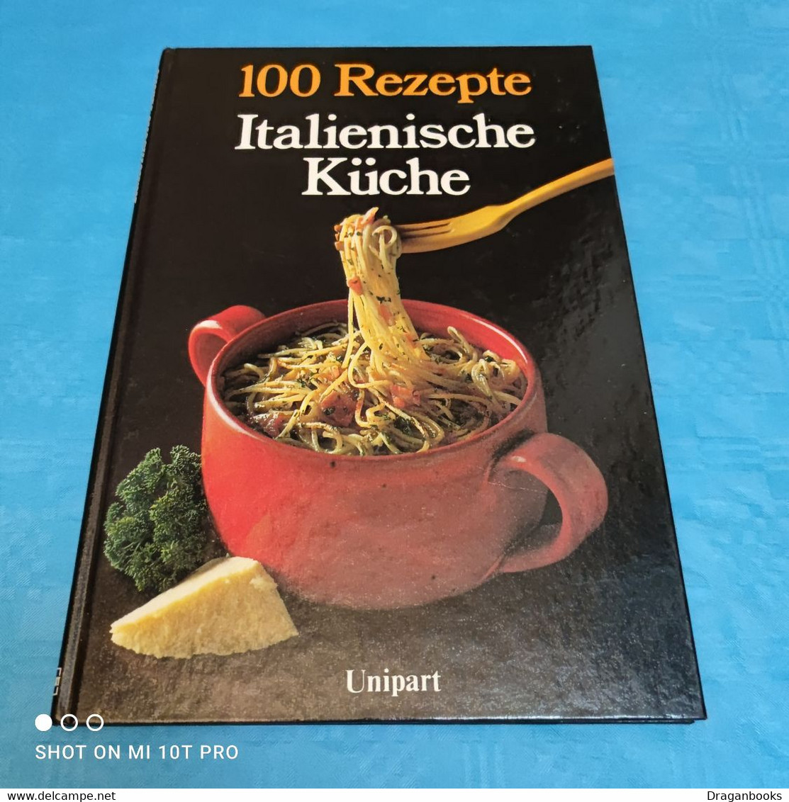 Victoria Lloyd Davies - 100 Rezepte - Italienische Küche - Eten & Drinken