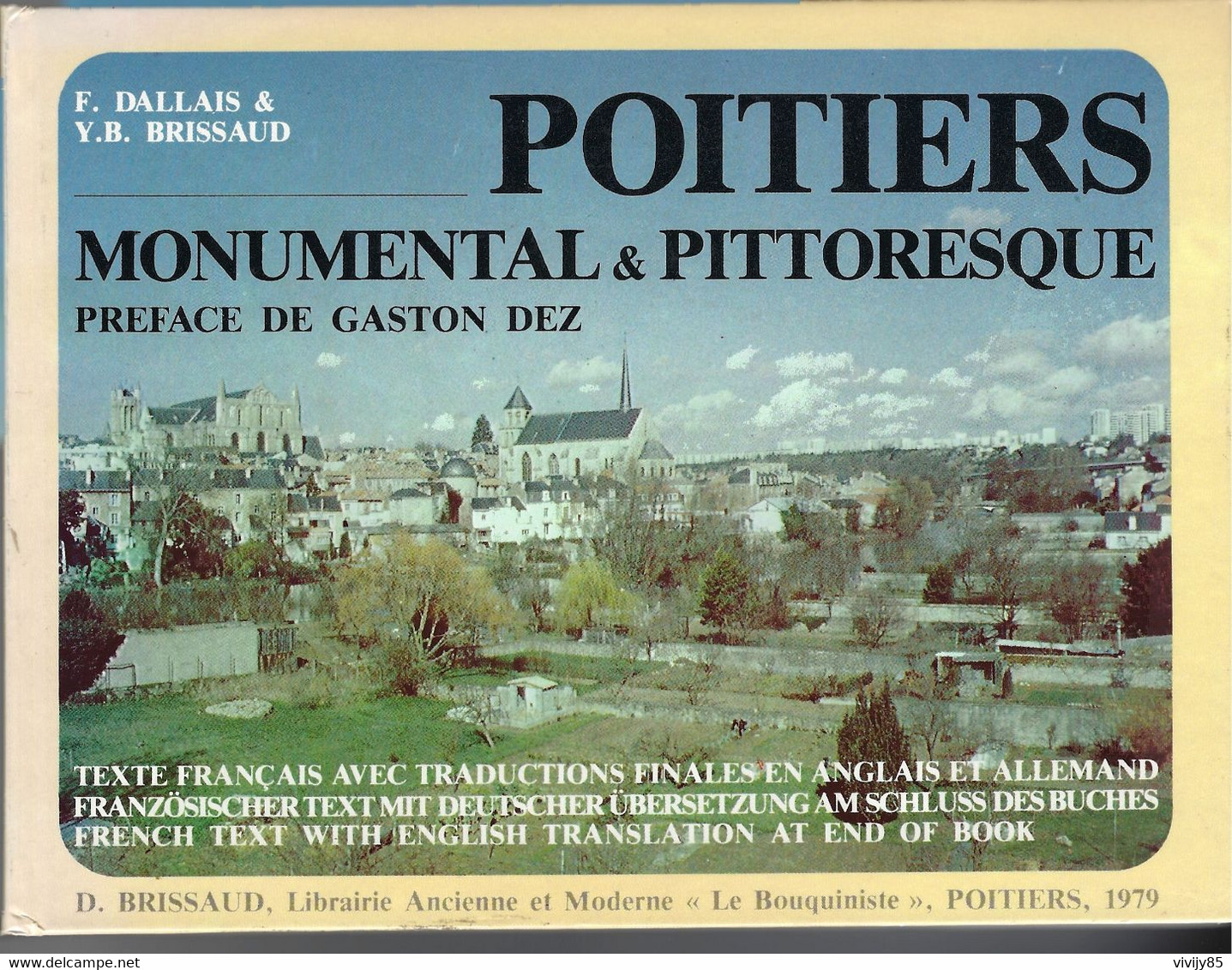 79 - Livre Illustré De 142 Pages " POITIERS  Monumental Et Pittoresque " - 1979 - Poitou-Charentes