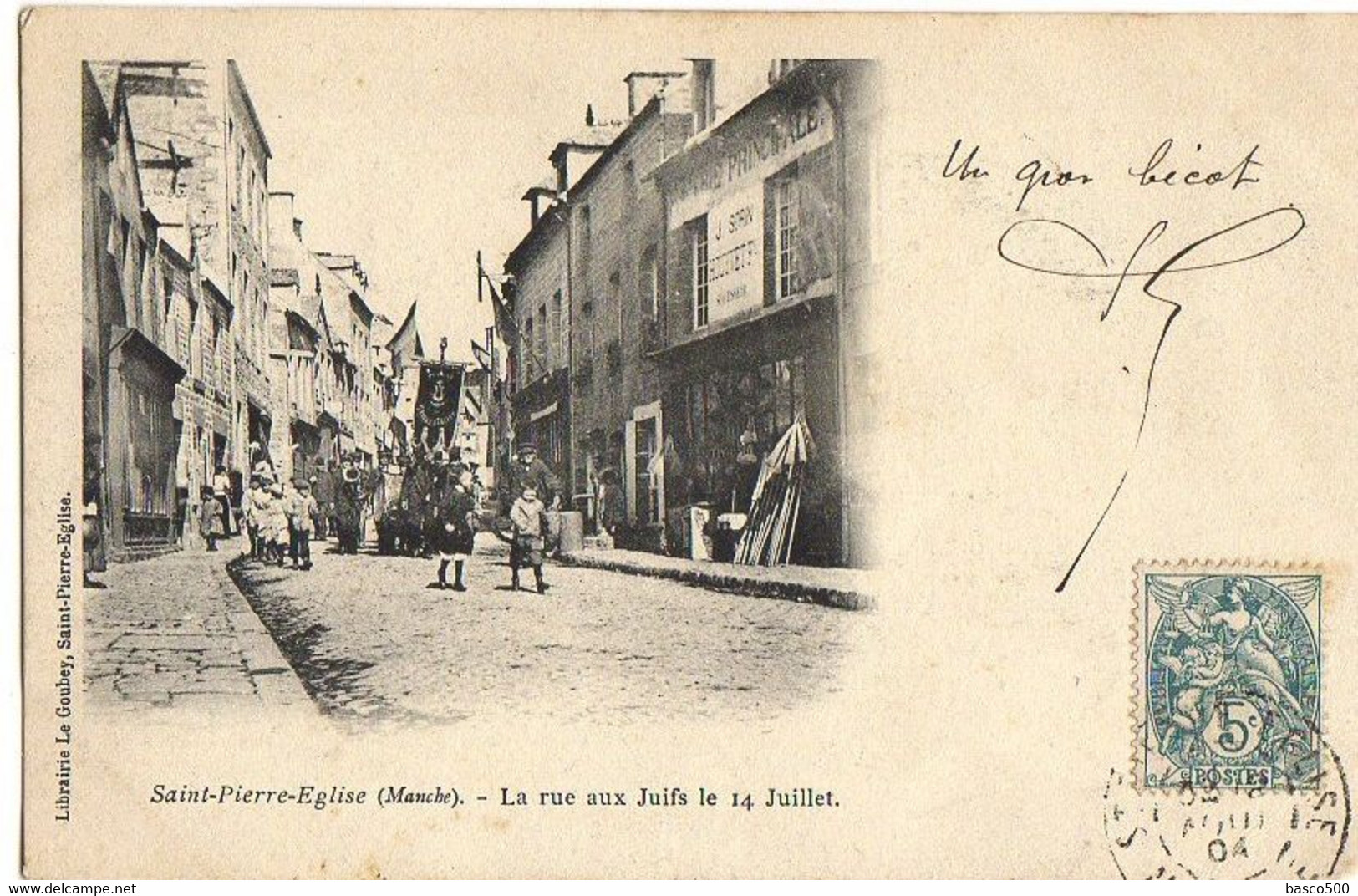 1904  SAINT PIERRE EGLISE - RUE Aux JUIFS Le 14 JUILLET Animée - Saint Pierre Eglise