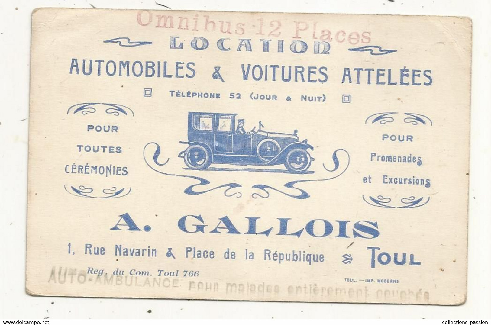 Carte De Visite,  LOCATION AUTOMOBOLES & VOITURES ATTELEES,  Omnibus 12 Places,  A. Gallois,TOUL - Visiting Cards