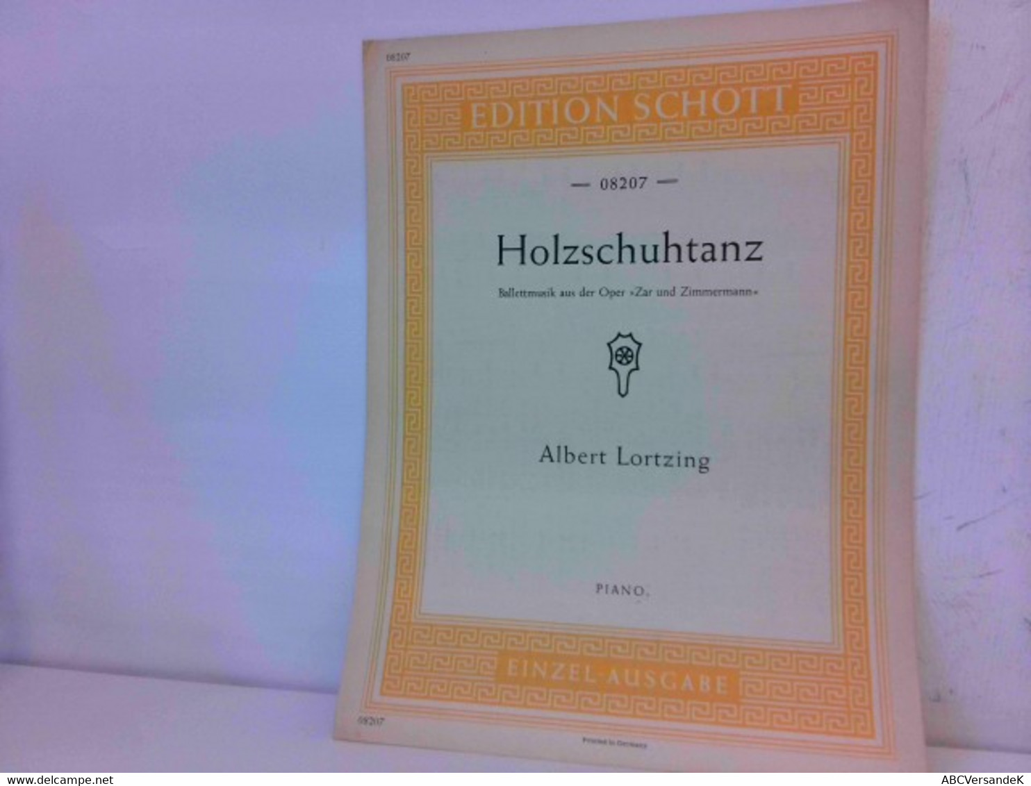 Holzschuhtanz. Ballettmusik Aus Der Oper Zar Und Zimmermann. Piano. Einzel-Ausgabe. Edition Schott No. 08207 - Musique