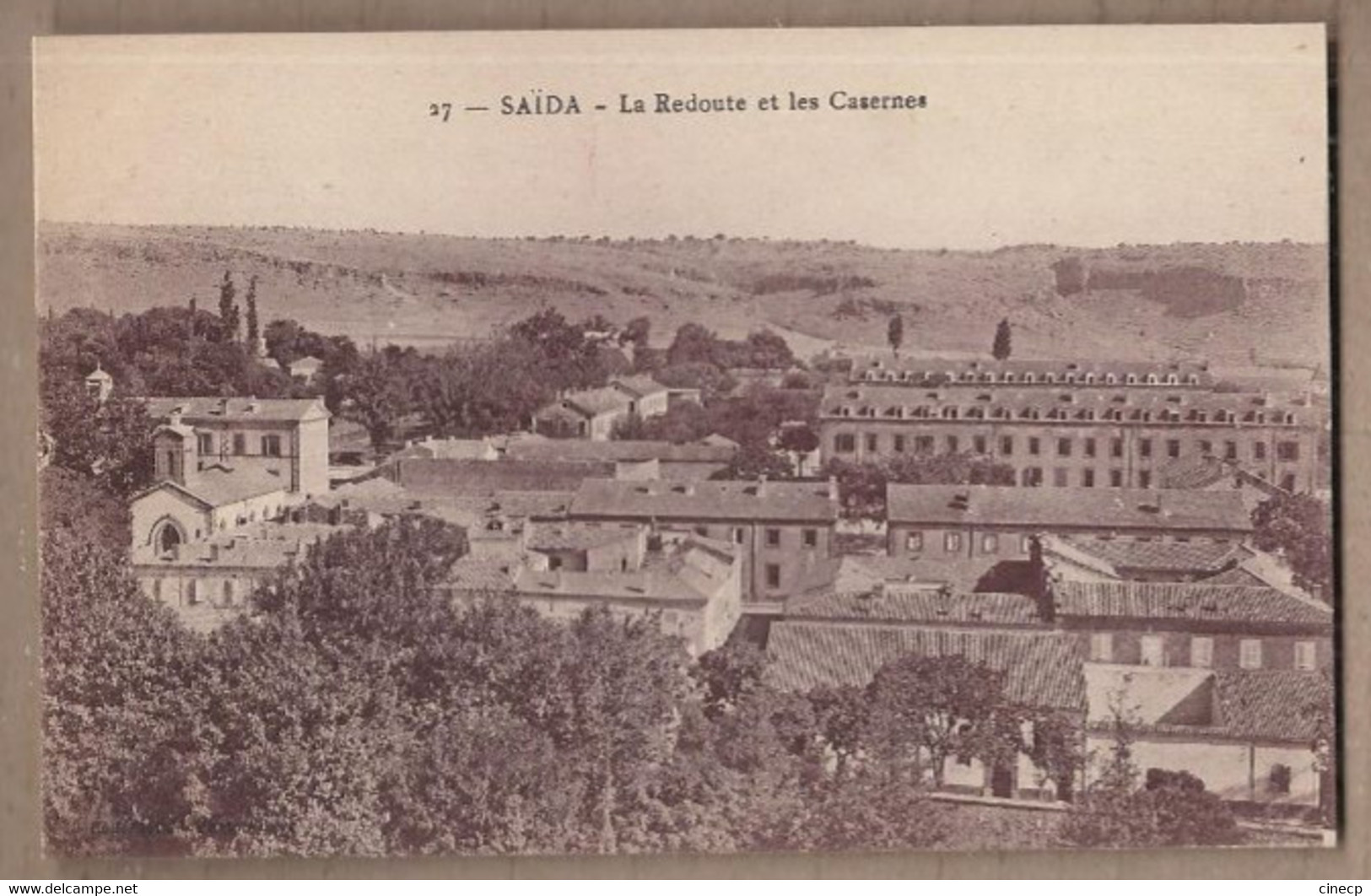 CPA ALGERIE - SAÏDA - SAIDA - La Redoute Et Les Casernes - TB PLAN EDIFICE MILITAIRE - Saïda