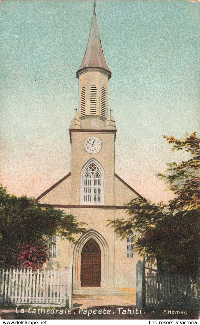 Tahiti - La Cathédrale - Edit. F. Homes - Colorisé - Clocher - Horloge - Carte Postale Ancienne - Tahiti