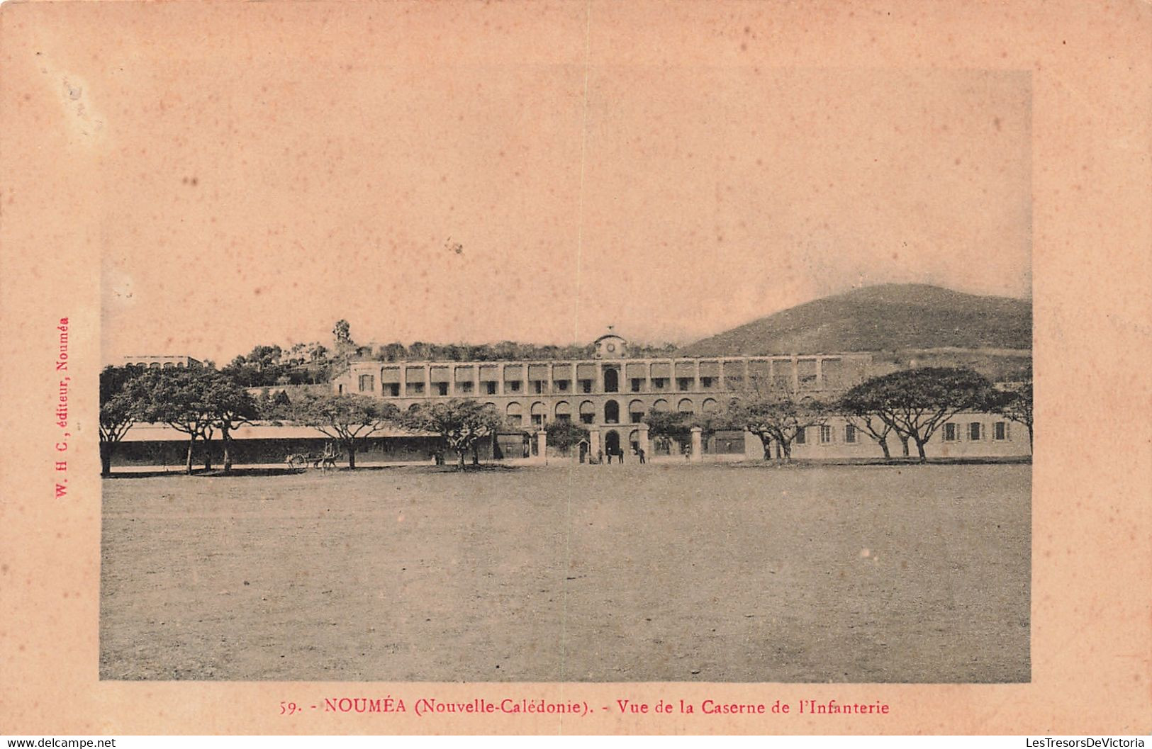 Nouméa - Vue De La Caserne De L'infanterie - Edit. W.H.C. - Animé - Carte Postale Ancienne - New Caledonia