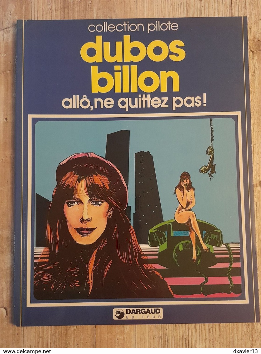 Bande Dessinée Dédicacée -  Collection Pilote 54 - Allô, Ne Quittez Pas ! (1982) - Opdrachten