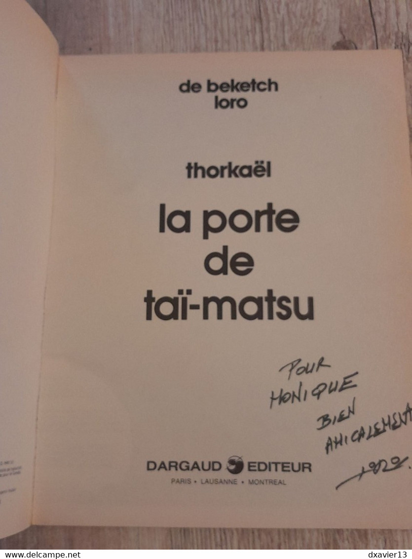 Bande Dessinée Dédicacée -  Collection Pilote 49 - La Porte De Taï-matsu (1982) - Autographs