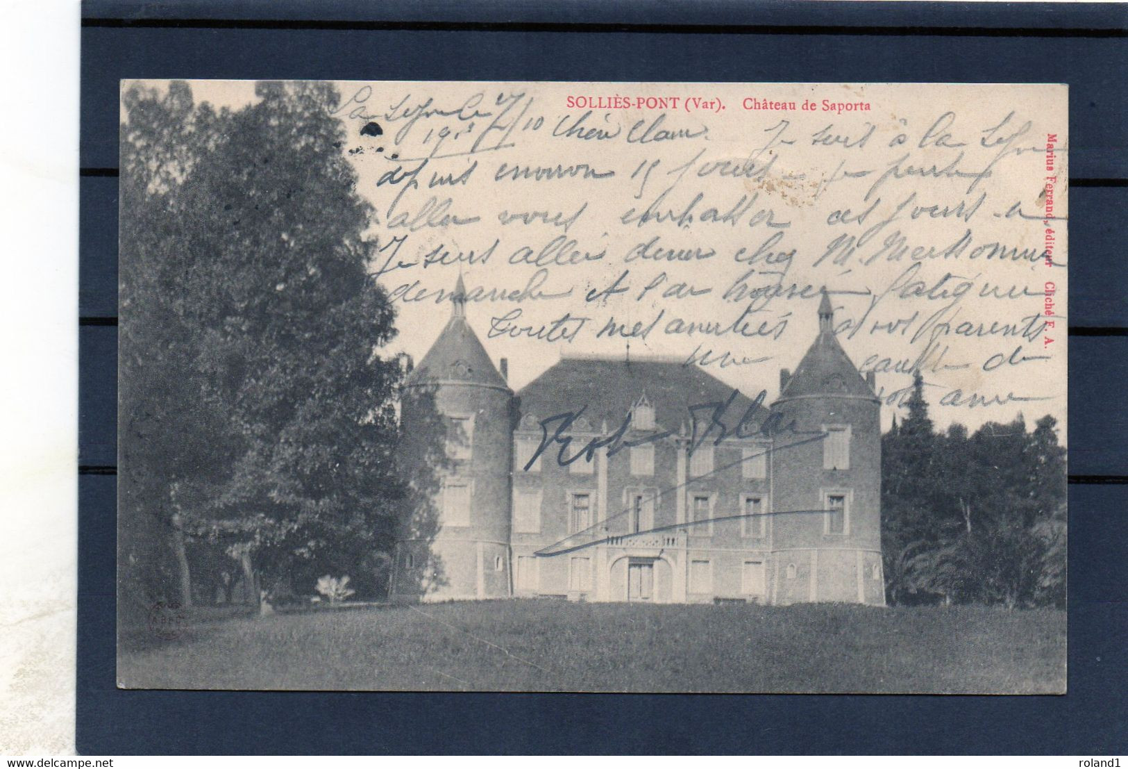 Sollies-Pont - Chateau De Saporta.( édit. Marius Ferrand ). - Sollies Pont