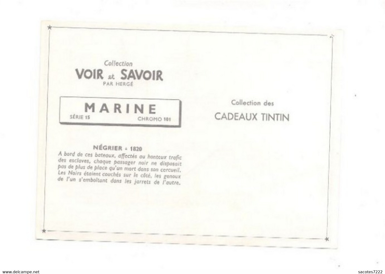 Collection Des CADEAUX TINTIN - CHROMO MARINE -     NEGRIER - 1820   - Série 15  N° 101 - - Chromos