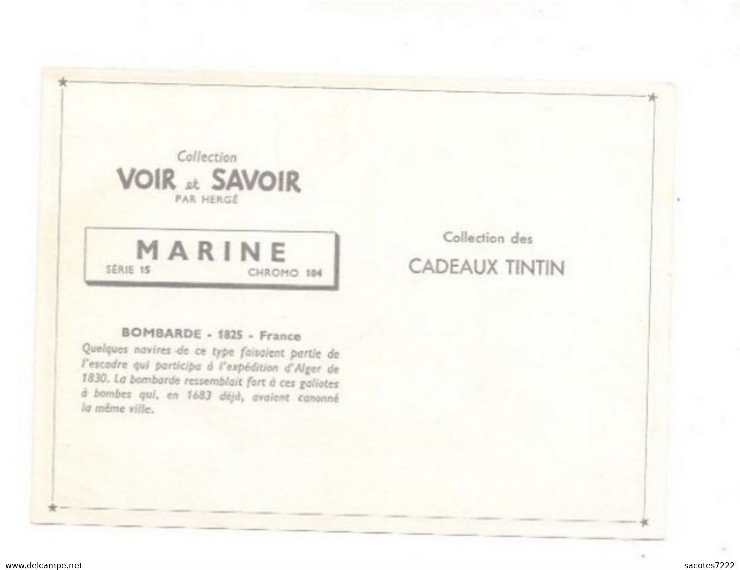 Collection Des CADEAUX TINTIN - CHROMO MARINE  :  BOMBARDE - 1825 - France     Série 15 N° 104- - Sammelbilder