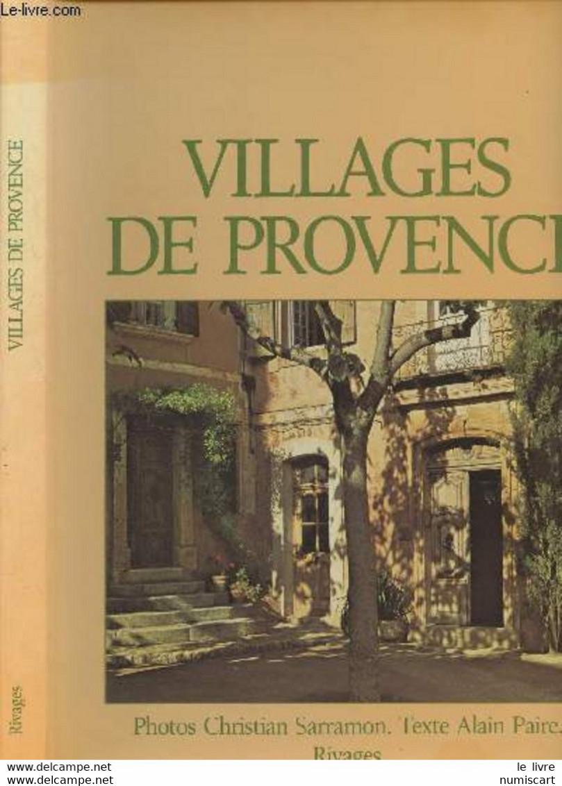 Villages De Provence Christian Sarramon Texte Alain Paire 143 Pages Avec Belles Illustrations - Côte D'Azur