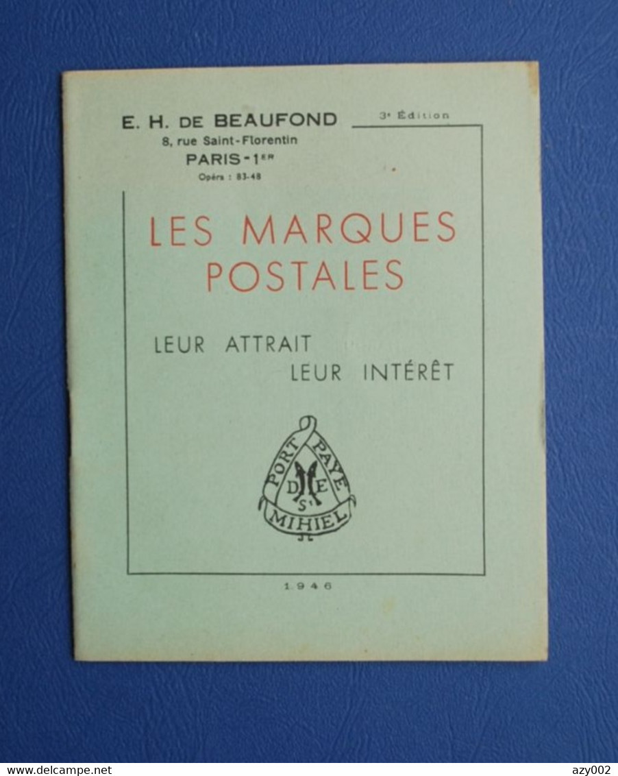 Livret "LES MARQUES POSTALES" Leur Attrait & Leur Intérêt De E. H. De BEAUFOND édité En 1946 - Matasellos