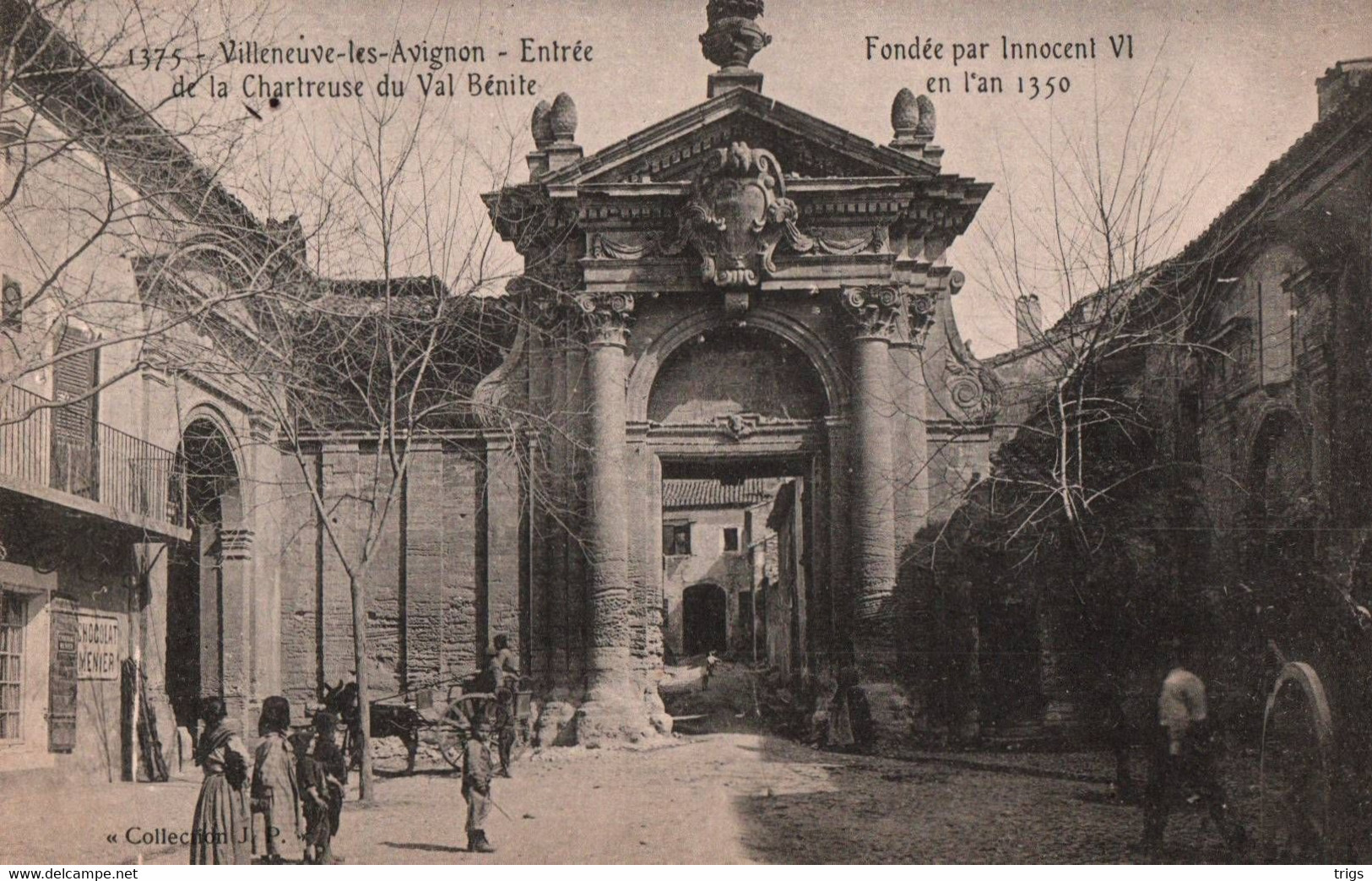 Villeneuve Lès Avignon - Entrée De La Chartreuse Du Val Bénite (Fondée Par Innocent VI En L'An 1350) - Villeneuve-lès-Avignon