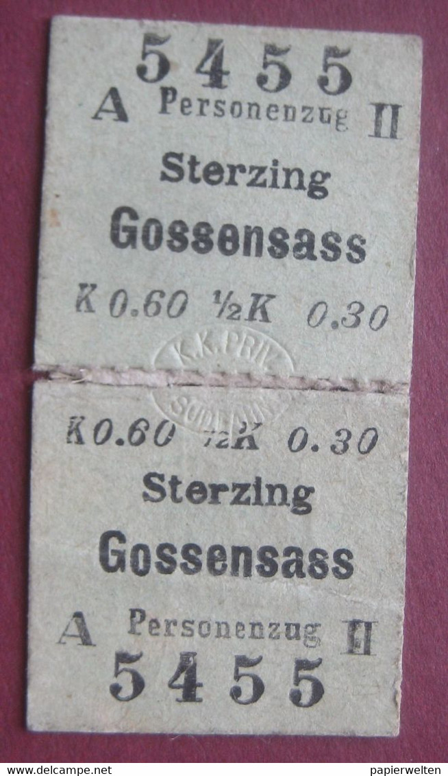 Fahrschein Für Die Fahrt Von Sterzing Nach Gossensass 1909 Im  Personenzug II Klasse (K.k. Priv. Südbahn) - Europa