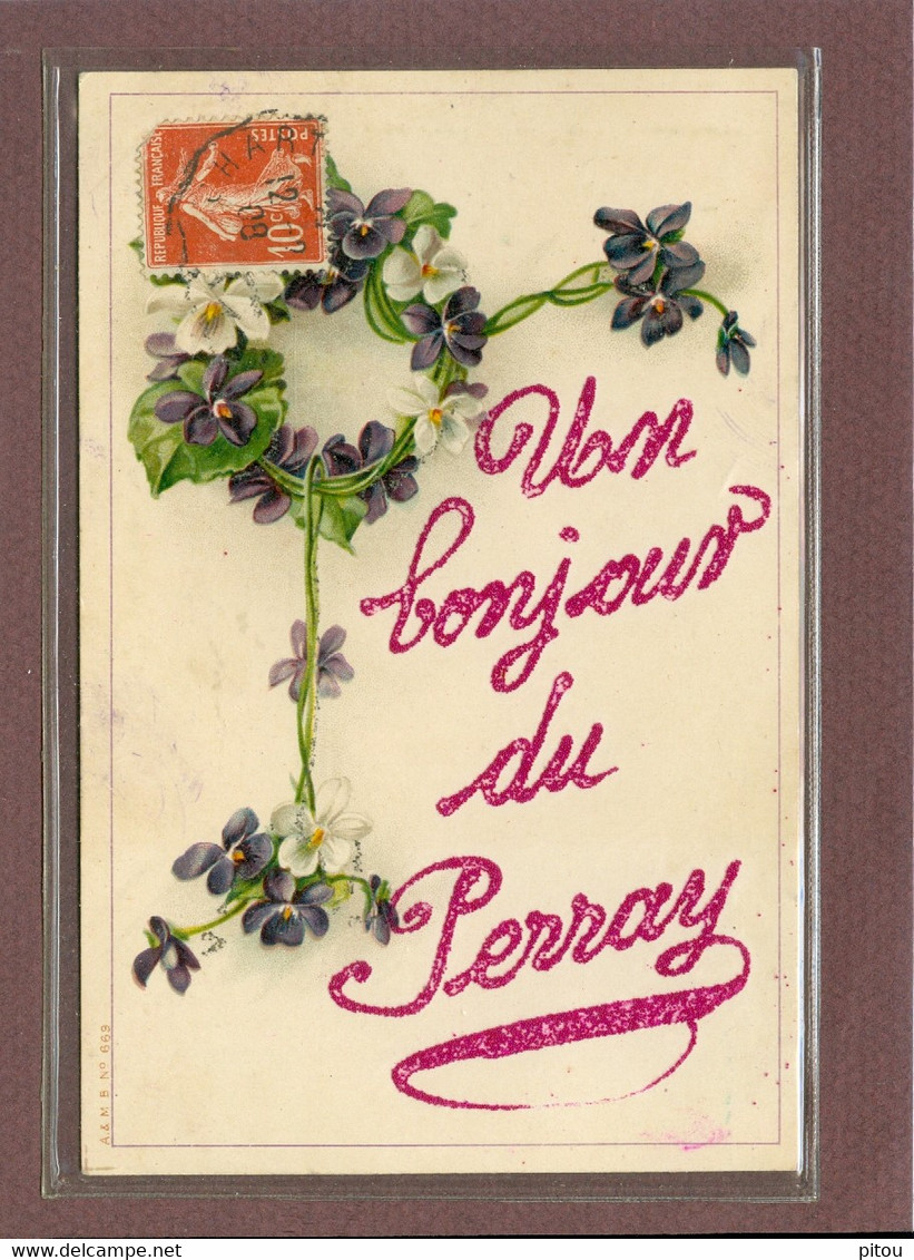 LE PERRAY EN YVELINES (78) - UN BONJOUR DU PERRAY - FLEURS ET PAYETTES - Le Perray En Yvelines