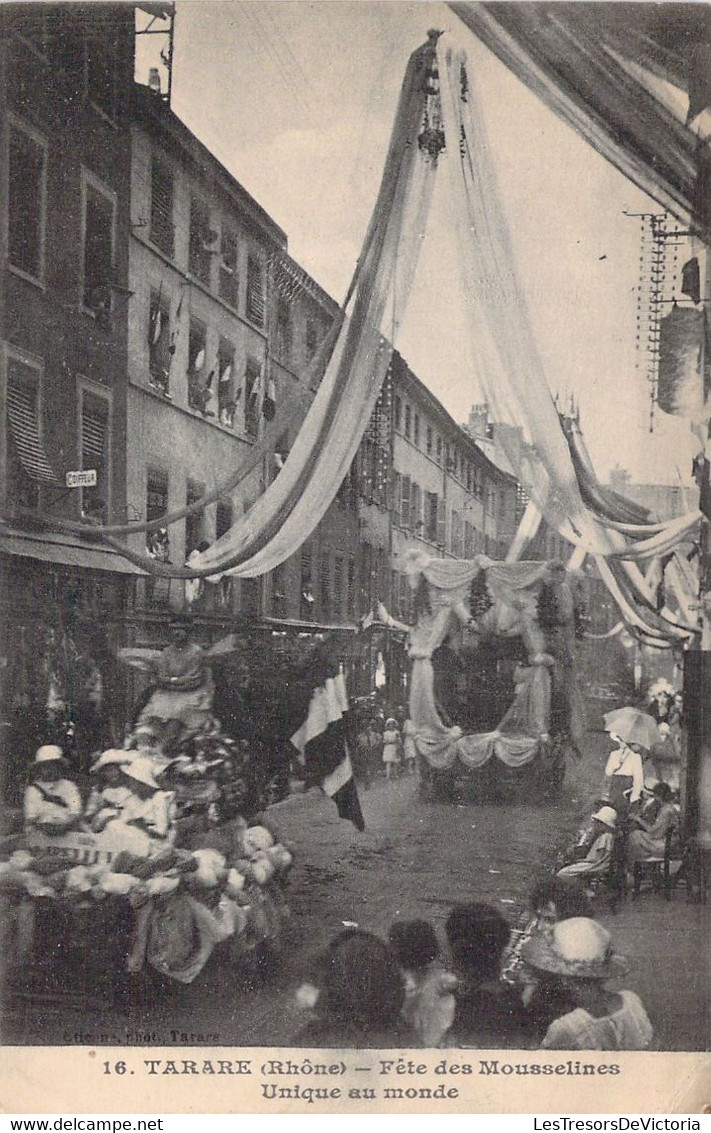 FRANCE - 69 - TARARE - Fête Des Mousselines - Unique Au Monde - Carte Postale Ancienne - Tarare