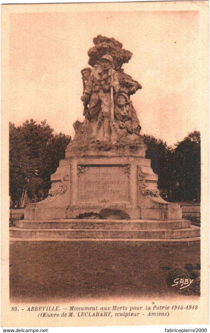 CPA 80 (Somme) Abbeville - Monument Aux Morts Pour La Patrie 1914-1918 TBE Oeuvre De M. Leclabart, Sculpteur à Amiens - Monuments Aux Morts