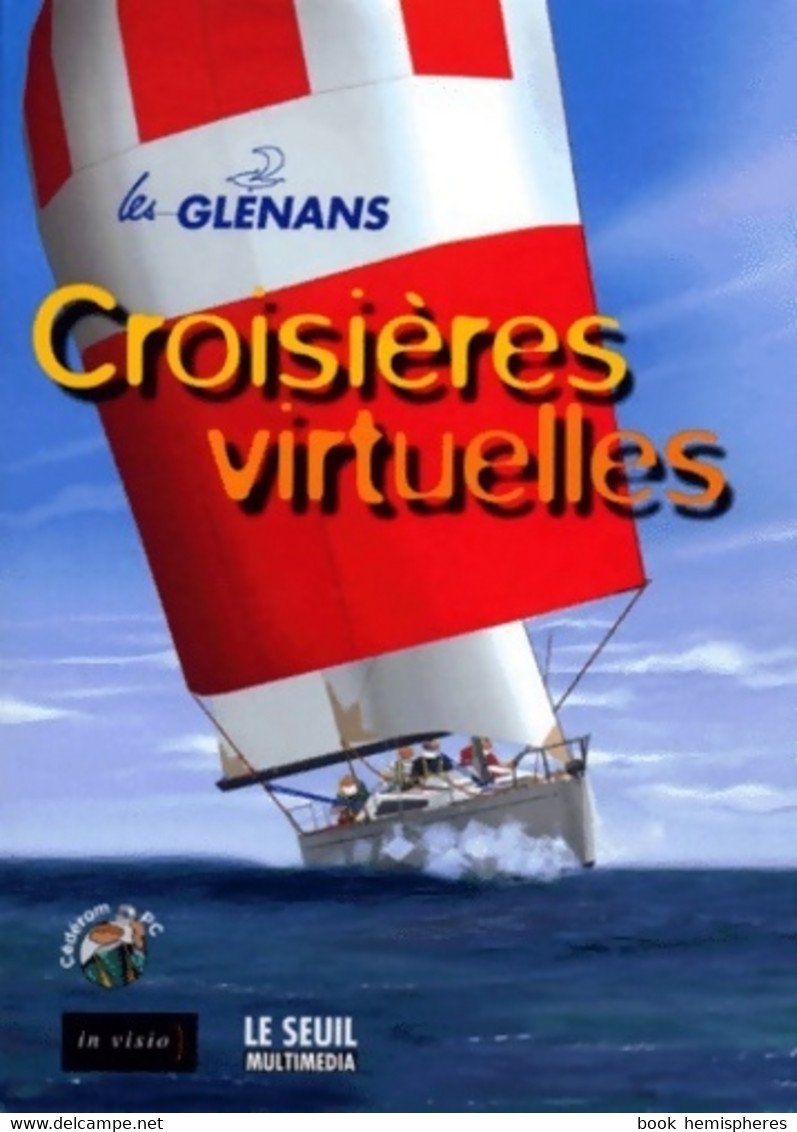 Les Glénans : Croisières Virtuelles De Collectif (1998) - Bateau