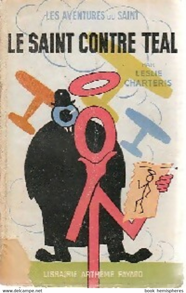 Le Saint Contre Teal De Leslie Charteris (1947) - Antiguos (Antes De 1960)