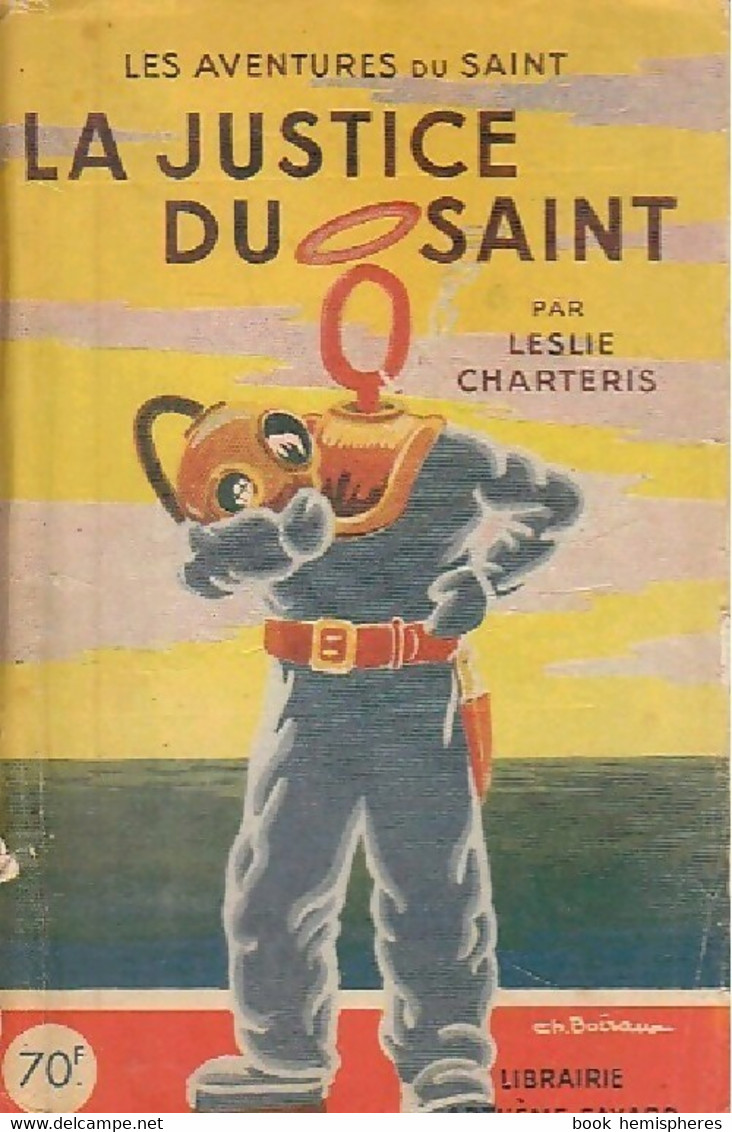 La Justice Du Saint De Leslie Charteris (1946) - Antiguos (Antes De 1960)