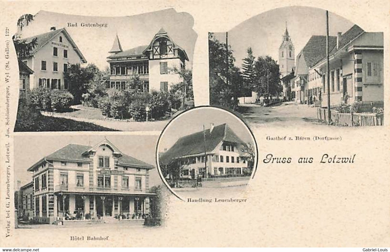 Gruss Aus Lotzwil Bad Gutenberg Gasthof Bären Hôtel Bahnhof Handlung Leuenberger (Langenthal) Gutenburg - Langenthal