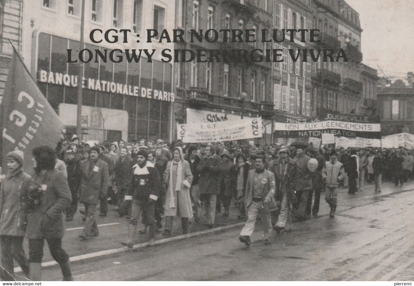 METZ Le 12/01/79   CGT..par Notre Lutte LONGWY Siderurgie Vivra - Labor Unions