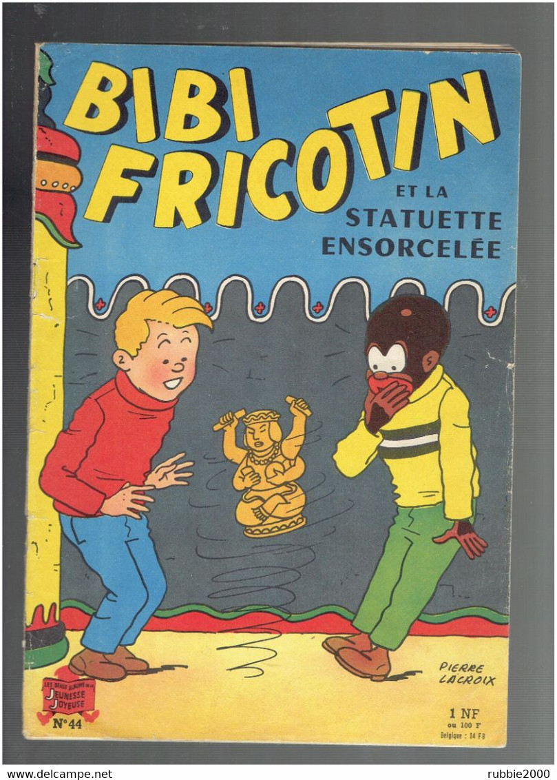 BIBI FRICOTIN ET LA STATUETTE ENSORCELEE 1960 EDITION ORIGINALE PIERRE LACROIX - Bibi Fricotin