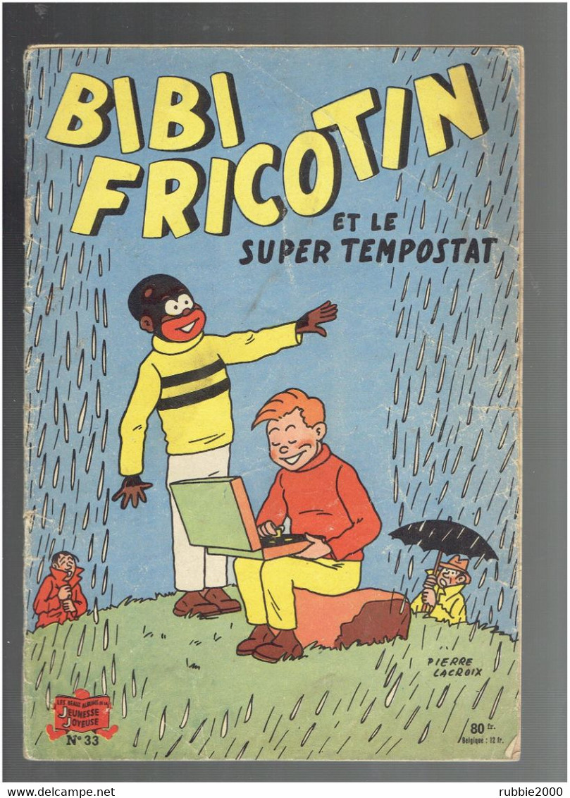 BIBI FRICOTIN ET LE SUPER TEMPOSTAT EDITION ORIGINALE PIERRE LACROIX - Bibi Fricotin