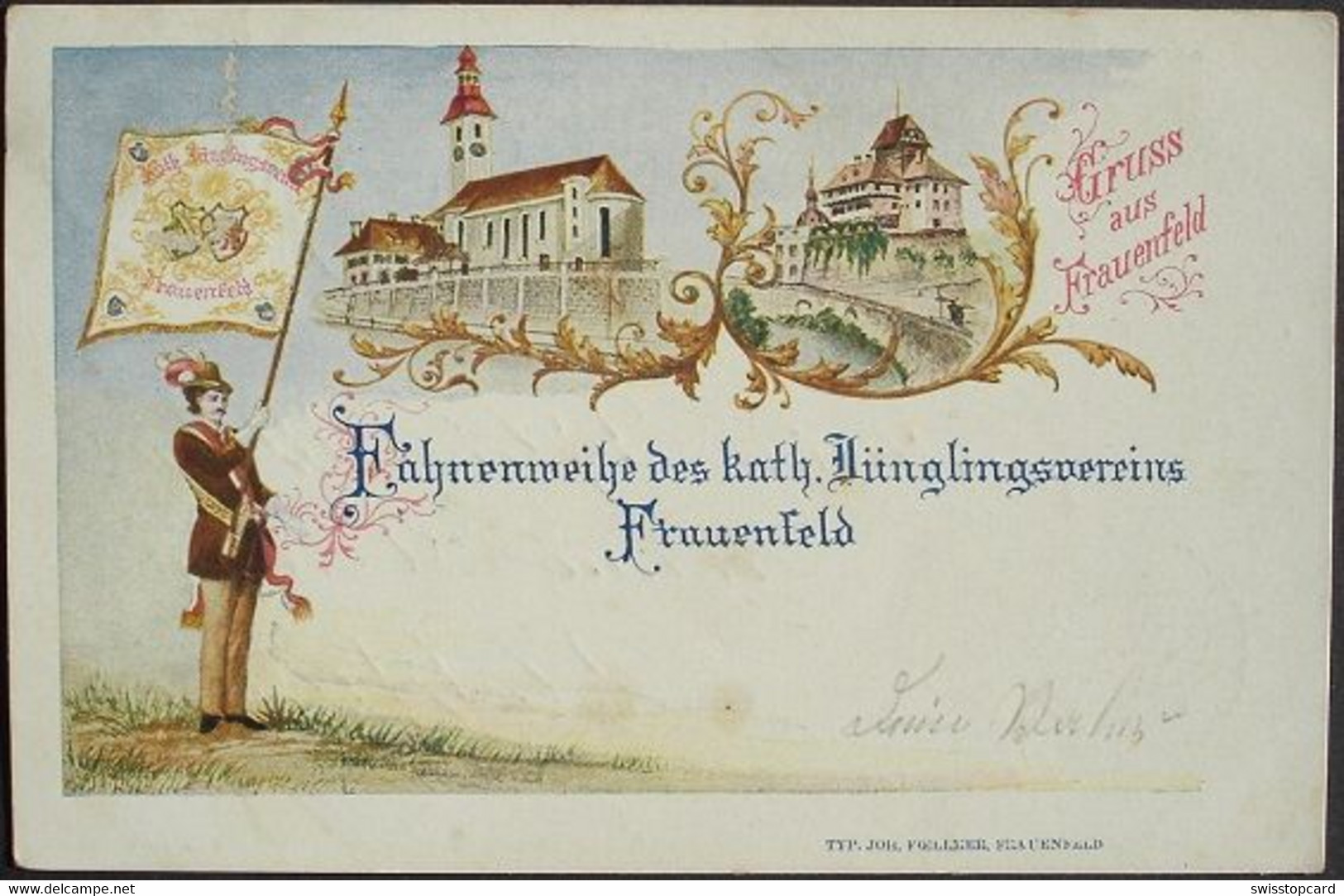 LITHO Gruss Aus FRAUENFELD Fahnenweihe Des Kath. Jünglingsvereins Gel. 1900 N. Steckborn - Frauenfeld