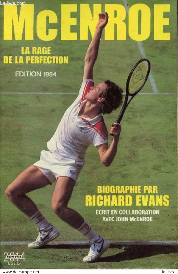 McEnroe La Rage De La Perfection. - Evans Richard - 1984 - Boeken