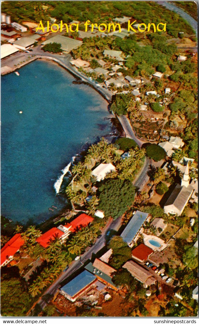 Hawaii Aloha From Kona Birds Eye View Of Kailua Bay And Town - Big Island Of Hawaii