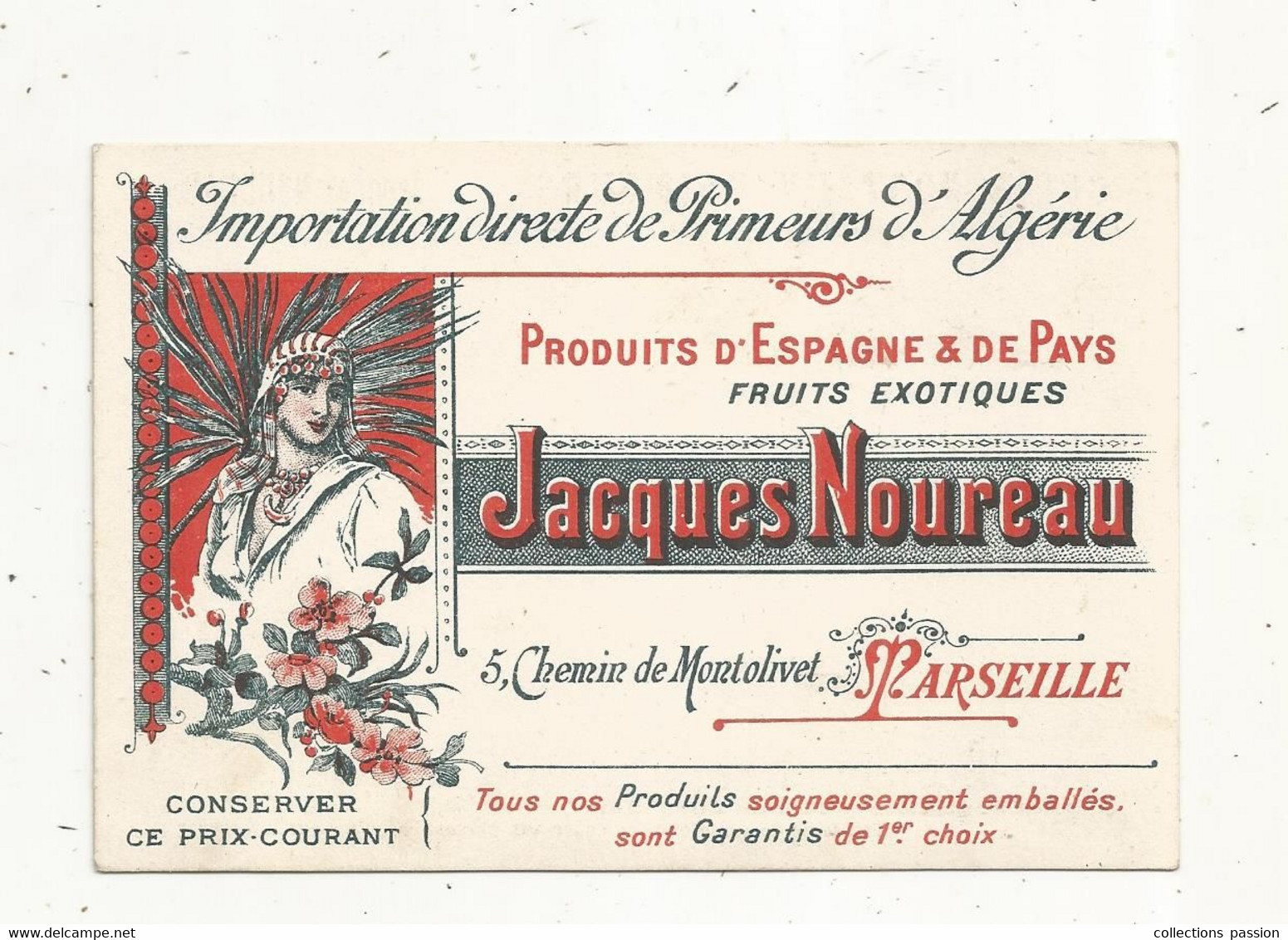 Carte De Visite, Importation De Primeurs D'Algérie , Jacques NOUREAU ,  MARSEILLE,  Verso : Tarif,  2 Scans - Tarjetas De Visita