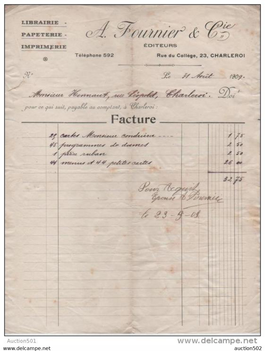 00910a Charleroi 1909 Facture A. Fournier & Cie Librairie Papeterie Imprimerie état Moyen - Drukkerij & Papieren