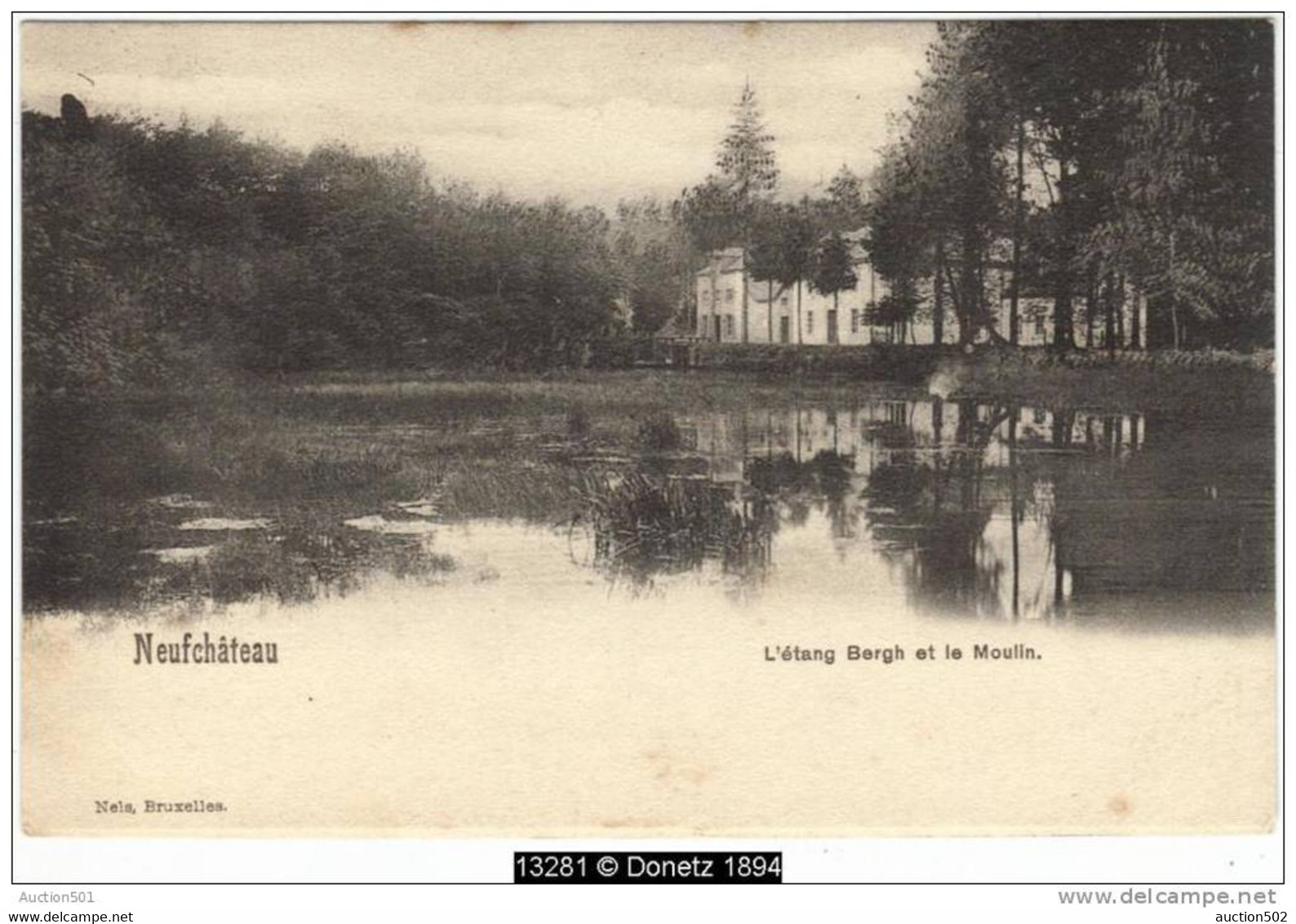 13281g MOULIN Et L'ETANG Bergh - Neufchâteau - 1901 - Neufchâteau