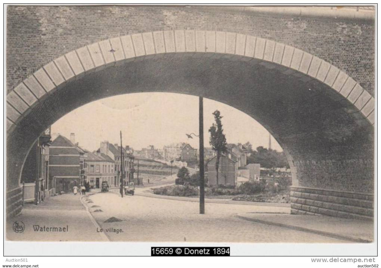 15659g Le VILLAGE - PONT - Watermael - 1909 - Arcade - Watermael-Boitsfort - Watermaal-Bosvoorde