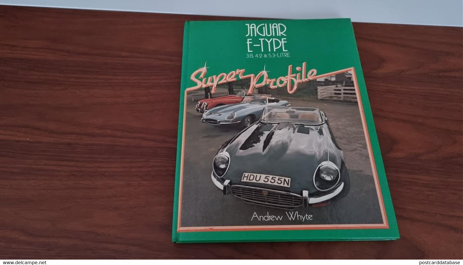 Jaguar E-Type 3.8, 4.2 & 5.3-Litre - Super Profile - Andrew Whyte - & Old Cars - Transportation