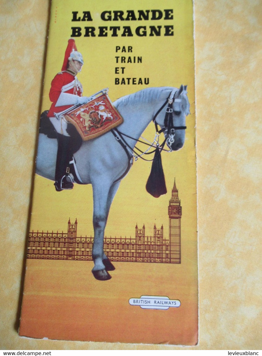 " LA GRANDE BRETAGNE Par Train Et Bateau "/ British Railways/ Jess Broad& Co/ Manchester/vers 1950-1960           PGC505 - Reiseprospekte