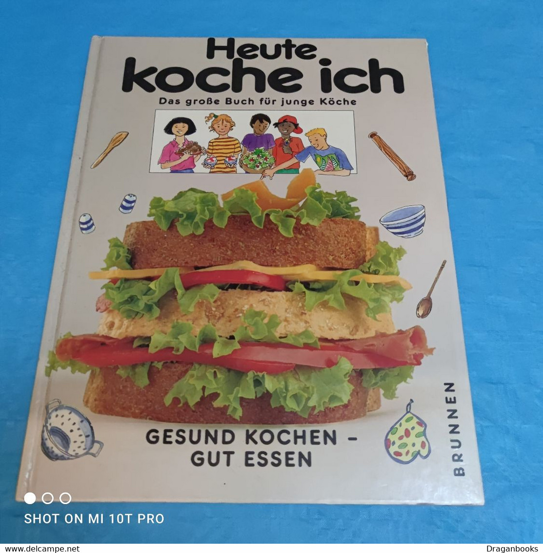 Heute Koche Ich - Manger & Boire