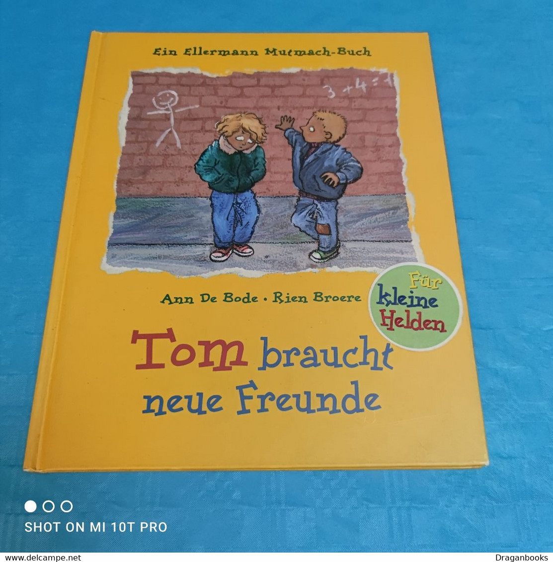 Ann De Bode / Rien Broere - Tom Braucht Neue Freunde - Livres D'images