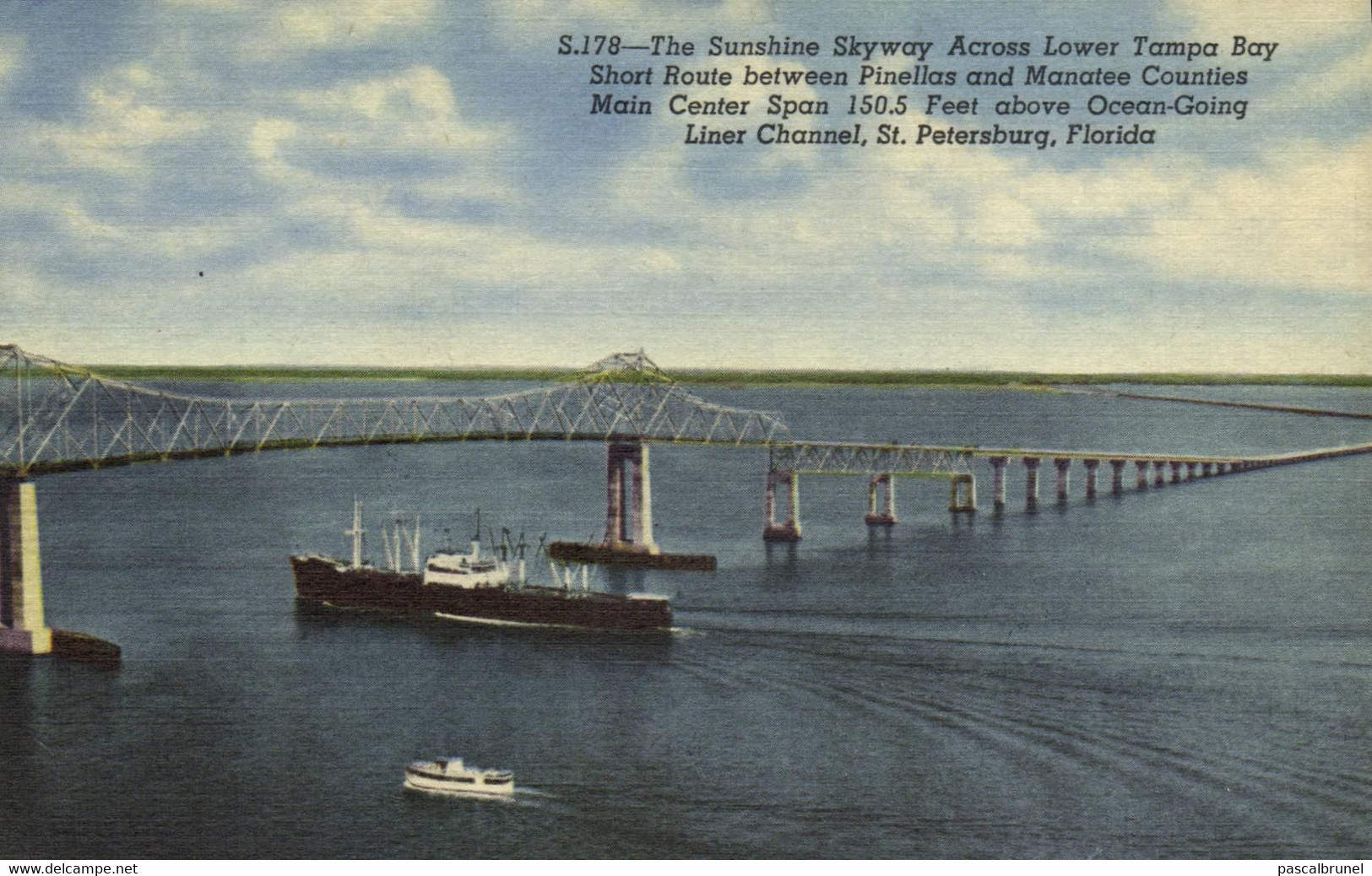 TAMPA - THE SUNSHINE SKYWAY ACROSS LOWER TAMPA BAY - SHORT ROUTE BETWEEN PINELLAS AND MANATEE COUNTIES - Tampa
