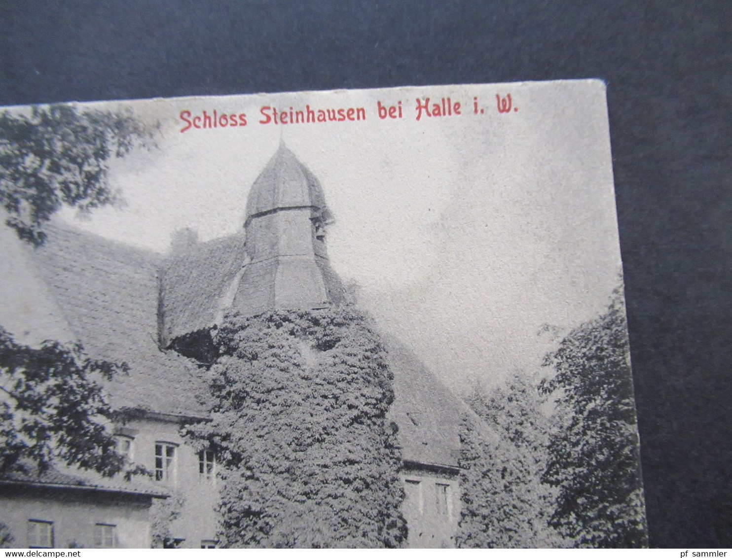 AK 1908 Schloss Steinhausen Bei Halle Westfalen / Kreis Halle Alte PLZ 4802 / Eigentum Des V.V. Halle Phot. Baumann - Halle I. Westf.